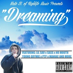 HighLife Music (Nate B. & PTP) - How I Feel Feat. L-Hazy (Dreaming Mixtape)