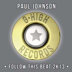 Paul Johnson - Follow This Beat 2k13 (Richard Grey Paradise Mix)
