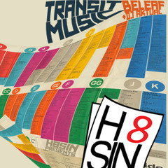 H8SIN PRESENTS: "TRANSIT MUSIC" @BEALEAFMEL x @DJAKTUAL