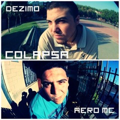 Dezimo - Colapsa (con AeroMc) (Beat Jose M.Beat_Prod. Emeakasy)