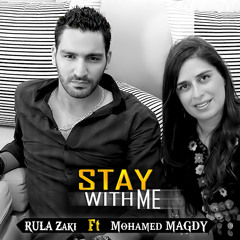 Rula Zaki Ft. Mohamed Magdy - Stay With Me