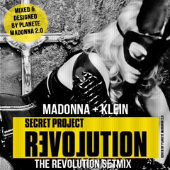 #SECRETPROJECT The Revolution SetMix (Mixed & Designed By PLANETE MADONNA 2.0)