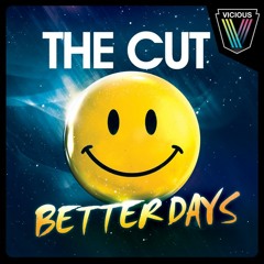 The Cut - Better Days (Avicii Remix)