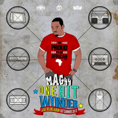 Mag44 - One Hit Wonder