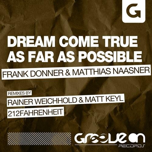 Frank Donner & Matthias Naasner - Dream Come True (Rainer Weichhold & Matt Keyl Remix)