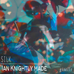 Silk (Knightly Remix)