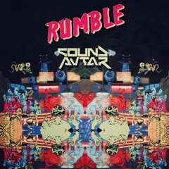 Sound Avtar - Rumble (Original Mix) *FREEDOWNLOAD*