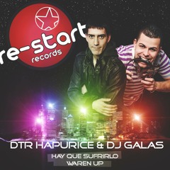 DTR HAPURICE & DJ GALAS - HAY QUE SUFRIRLO - (PROMO)