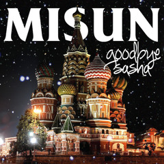 Misun - Goodbye Sasha