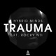 on Hybrid Minds - Trauma ft. Rocky Nti