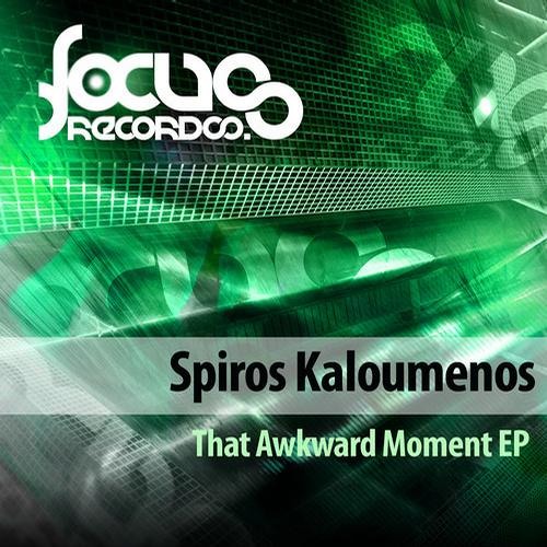 Spiros Kaloumenos - That Awkward Moment [Focus Records]