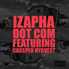 Dot Com ft Cassper Nyovest - Izapha