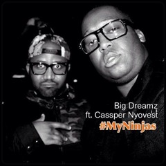 Big Dreamz - My Ninjas (ft. Cassper Nyovest)