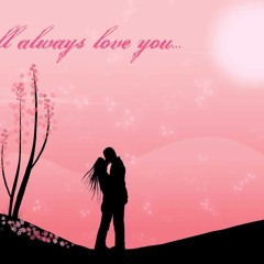 I will always love you <3