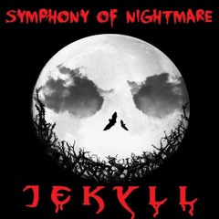 Symphony of nightmare - JKLL