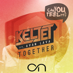 Keljet Ft. AVAN LAVA - Together (Oliver Nelson Remix)