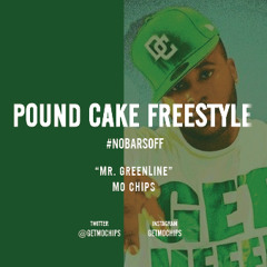 Mo Chips - Pound Cake (Freestyle)