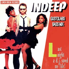 Indeep - Last Night A D.J. Saved My Life (Gustolabs RE - Edit)FREE DOWNLOAD