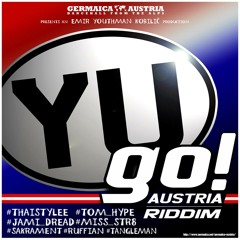 THAI STYLEE - MY KINDA GAL - YU GO! AUSTRIA RIDDIM ( ORIGINAL ) - SEPT. 2013