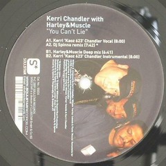 Kerri Chandler with Harley&Muscle "You Can't Lie" - 2010