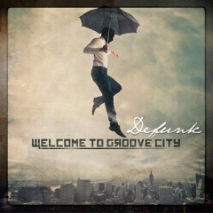 "Welcome to Groove City" Album Previews- Out Now!!