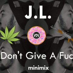J.L. - I DON'T GIVE A FUCK // Sept.2K13 MINIMIX