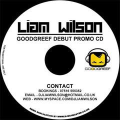 Liam Wilson - Goodgreef Debut Promo Mix 2008