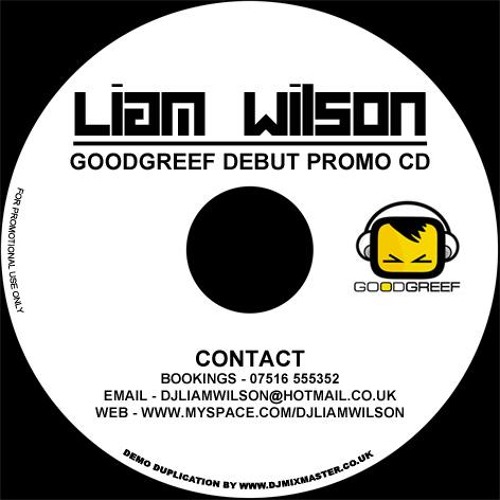 Liam Wilson - Goodgreef Debut Promo Mix 2008