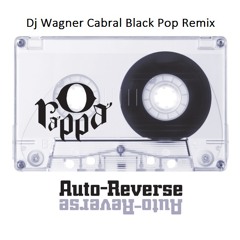 O Rappa - Alto Reverse(Dj Wagner Cabral Black Pop Mix)