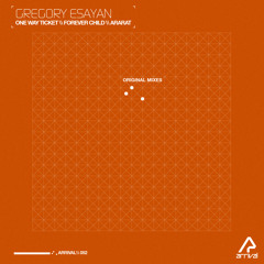 Gregory Esayan - One Way Ticket (Original Mix)