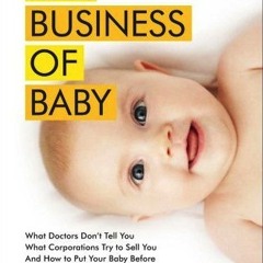 Jennifer Margulis on The Business of Baby