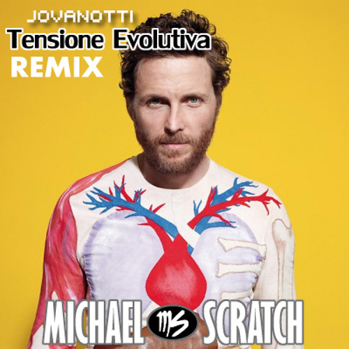 JOVANOTTI - Tensione Evolutiva [Michael Scratch Remix]