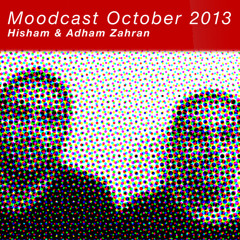 Adham Zahran & Hisham Zahran - Moodcast October 2013