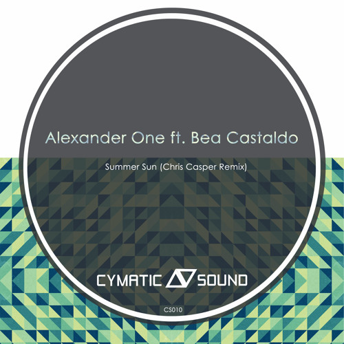 Alexander One ft. Bea Castaldo - Summer Sun (Chris Casper Remix)