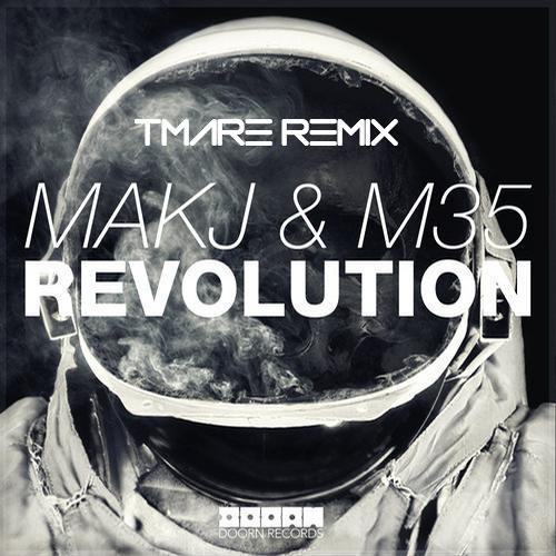 MAKJ & M35 - Revolution (Tmare Remix) FREE DOWNLOAD