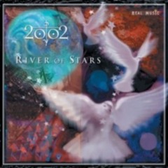 River Of Stars By 2002
