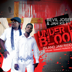 Under Di Blood ft Bevil Joseph