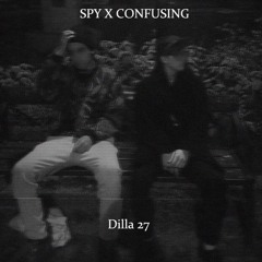 Spy x Confusing - Dilla 27 (Prod. J Dilla)
