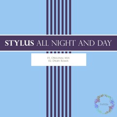 Stylus - All Night and Day (Dilby Remix) - Form & Function
