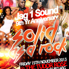 ADVERT BY SWELDAAG! FOR JAG 1 SOUND 9TH YEAR ANNIVERSARY! SOLID AS A ROCK