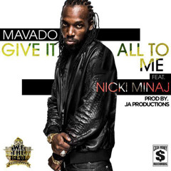 Nicki Minaj Ft. Mavado- Give It All To Me