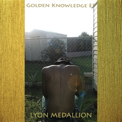Golden Knowledge (prod. BuddahSPK)