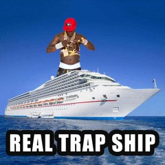 REAL TRAP SHIP [MIX, LIKE TO DOWNLOAD]