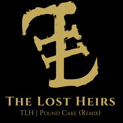 Pound Cake(TLH Remix)