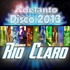 Banda Rio Claro - Megamix 2013 (Adelanto Disco)