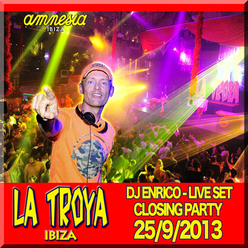 DJ Enrico@Amnesia Ibiza LIVE ! - LaTroya Closing - 25/9/2013 - The END