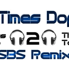2 Times Dope - Bass Up 2 The Top ( SBS Remix) FREE DOWNLOAD