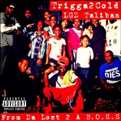 From Da Lost-Intro-Trigga2Cold-From Da Lost 2 A B.O.S.S.