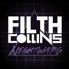 Filth Collins - Nightwars [Free Download]