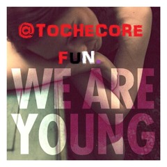 Fun-We are Young (TocheCORE-Remix/InstrumentalCover)